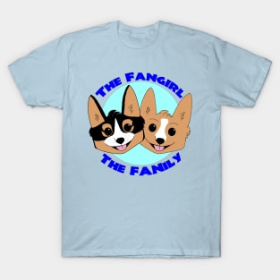 The Fangirl & The FANily Corgis T-Shirt